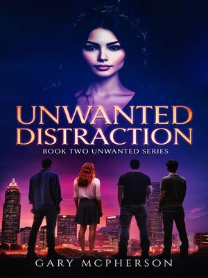 cover image of Unwanted Distraction